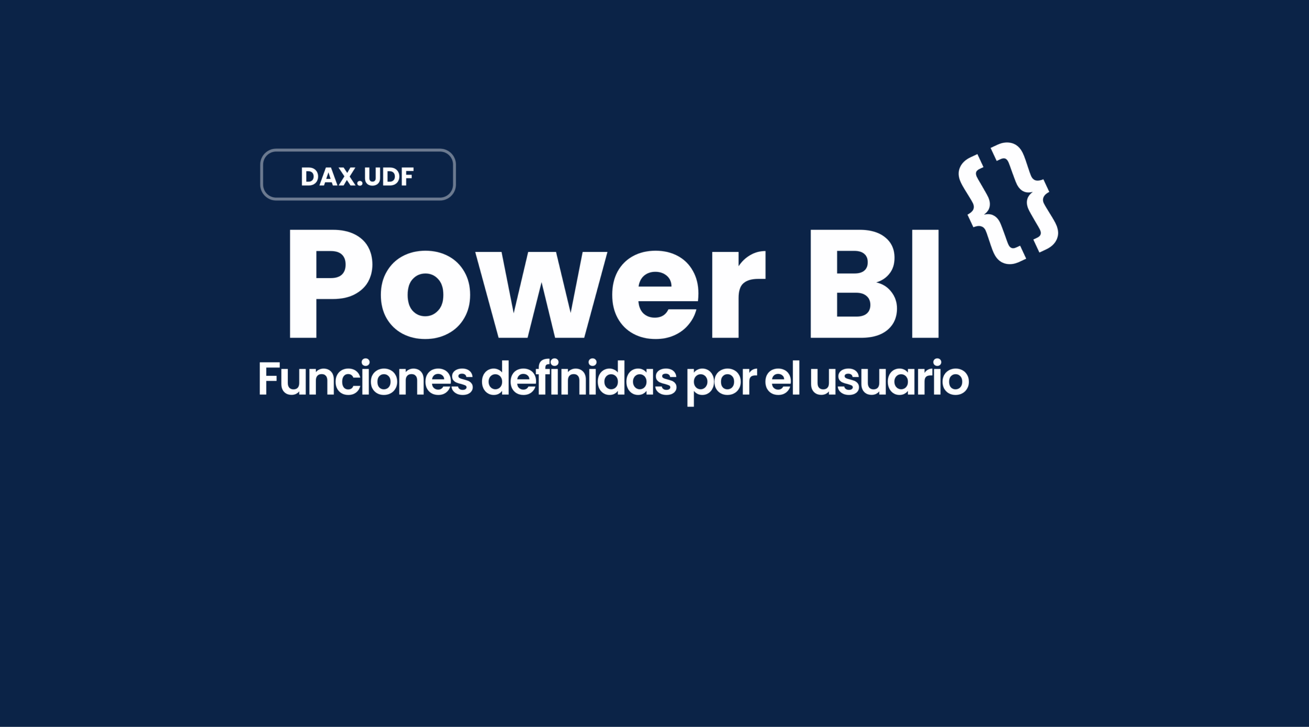 Portada artículo funciones definidas por el usuario en Power BI